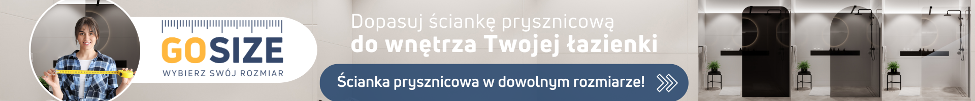 Go size - ścianka prysznicowa na wymiar 